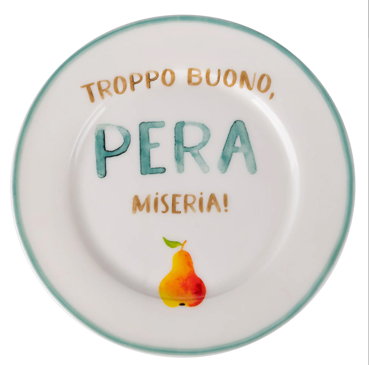 Piattino - Troppo buono pera miseria